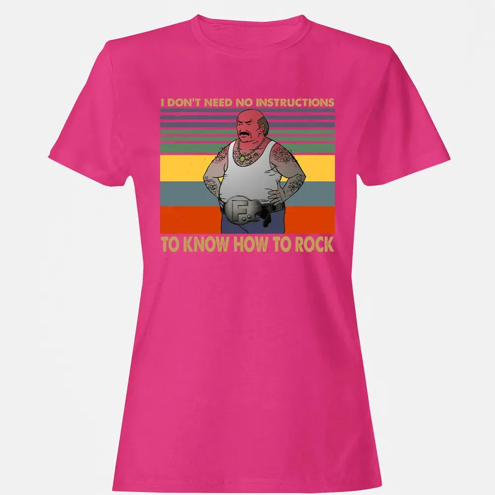 Need No Instructions Women's T-shirt - 6
