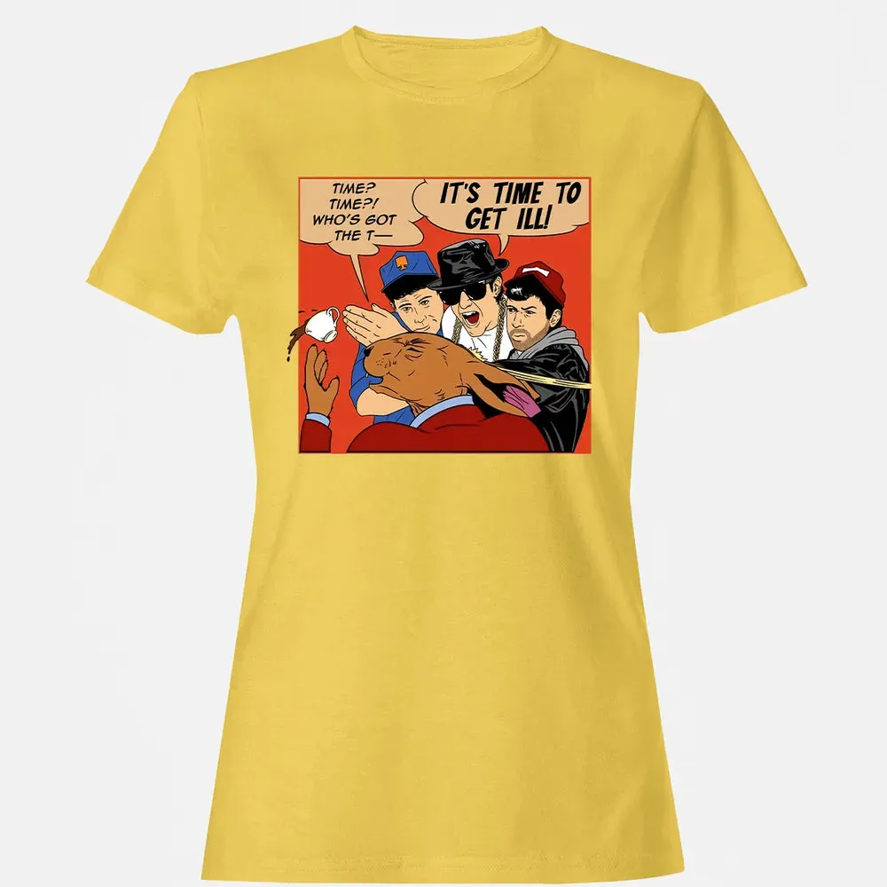Time To Get Ill Women's T-shirt - 4