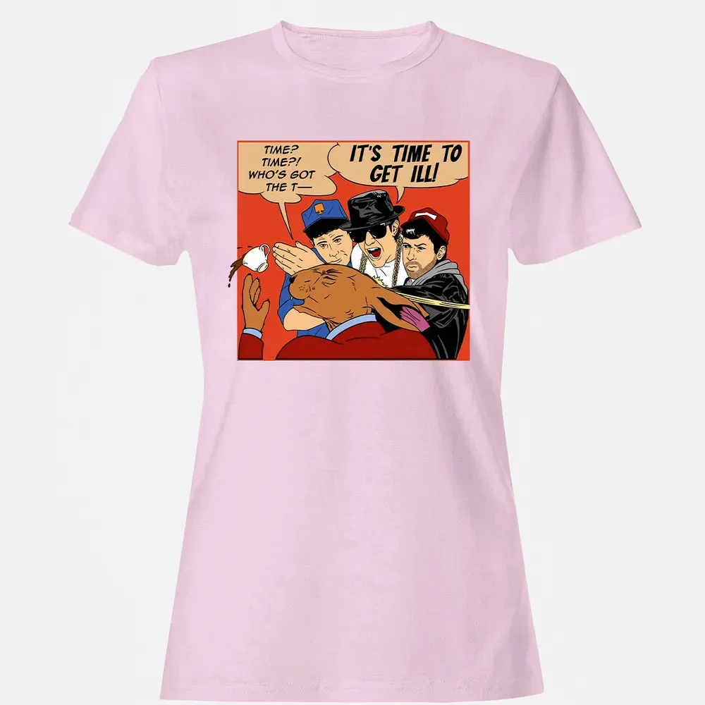 Time To Get Ill Women's T-shirt - 9