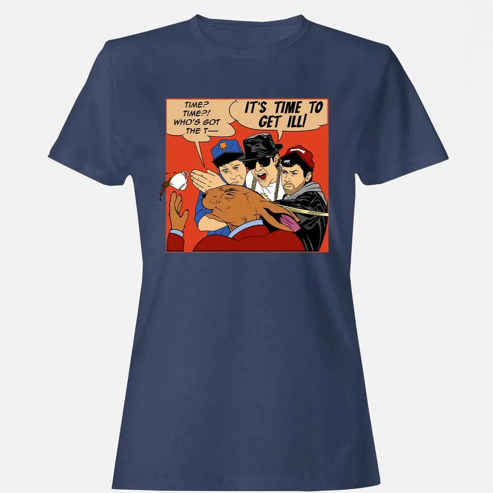 Time To Get Ill Women's T-shirt - 10