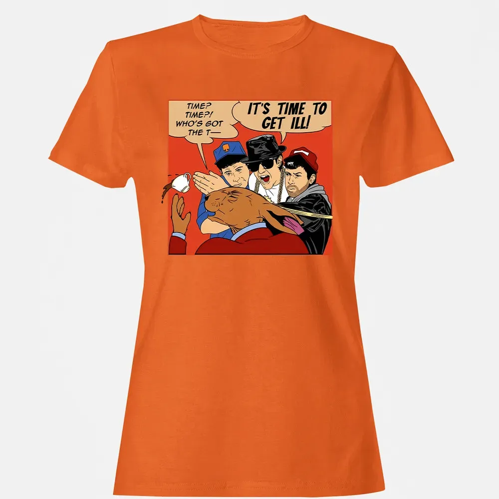 Time To Get Ill Women's T-shirt - 11