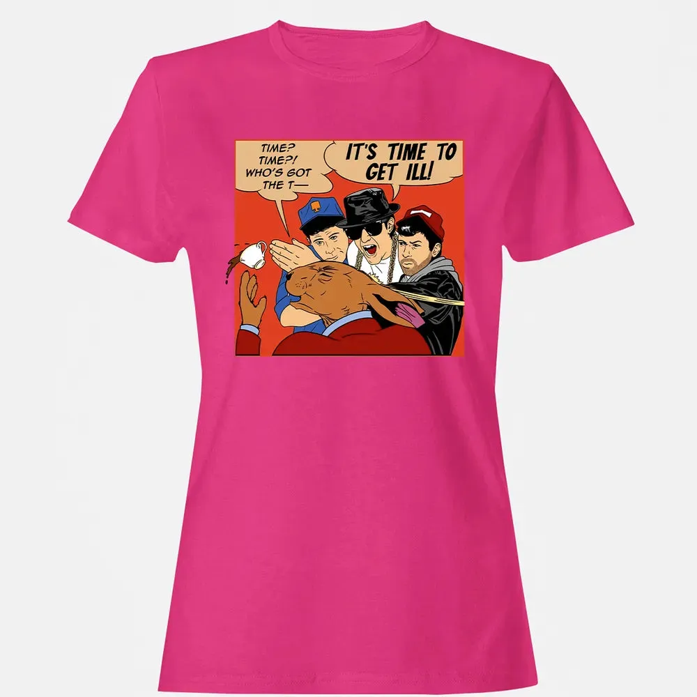 Time To Get Ill Women's T-shirt - 6