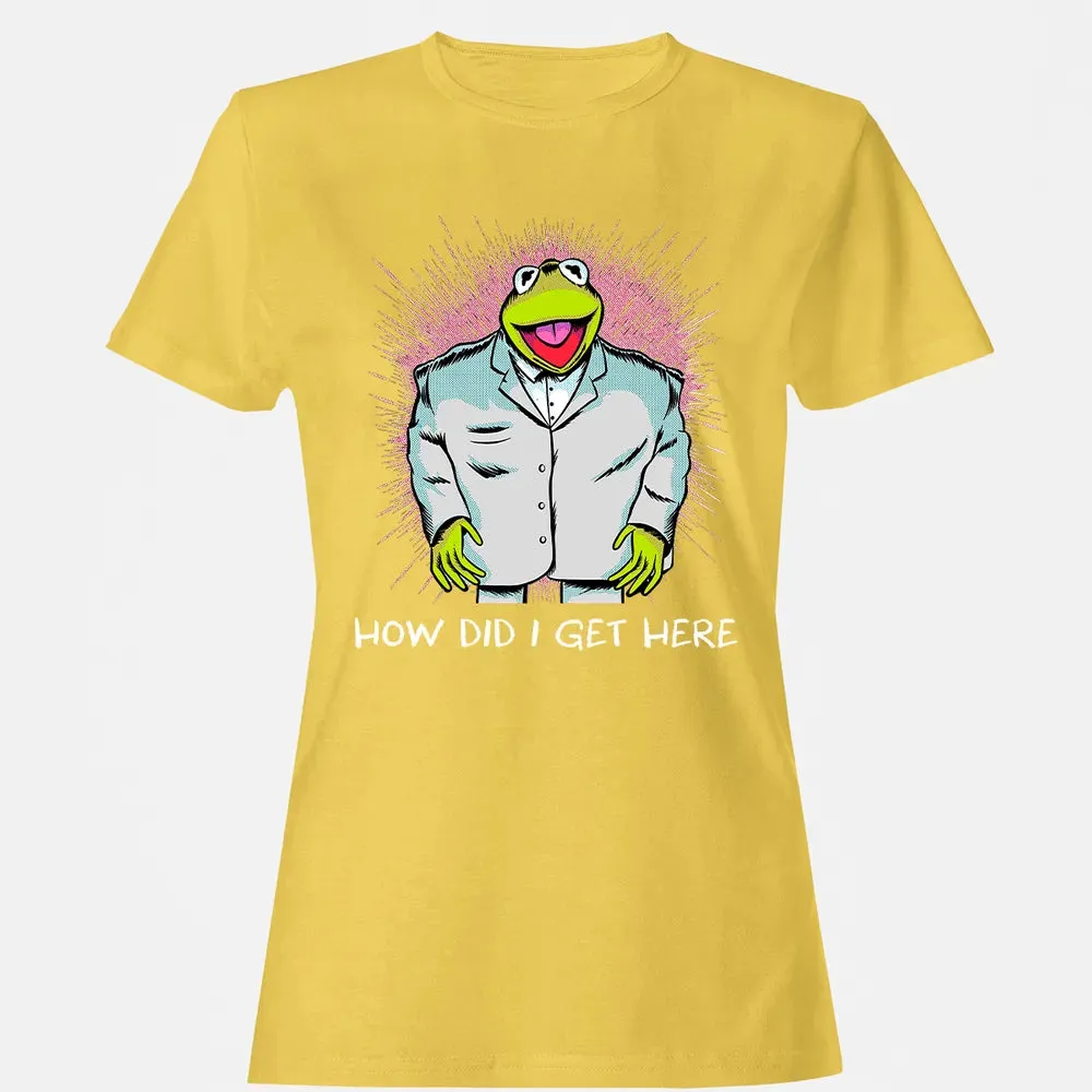 How Did I Get Here Women's T-shirt - 4