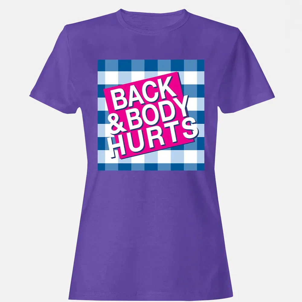 Back & Body Hurts Women's T-shirt - 12