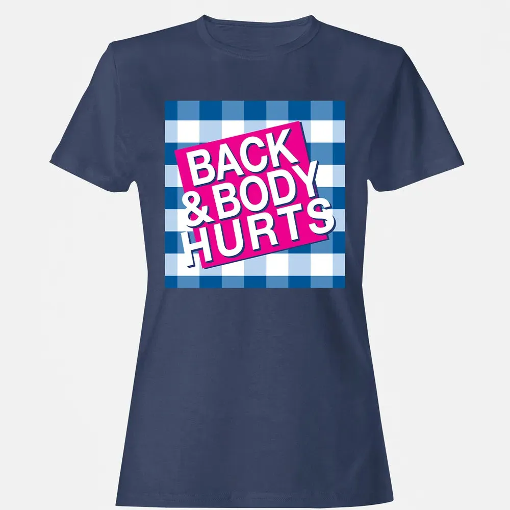 Back & Body Hurts Women's T-shirt - 10