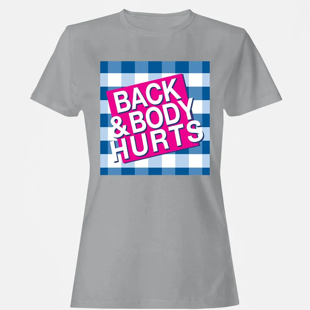 Back & Body Hurts Women's T-shirt - 15