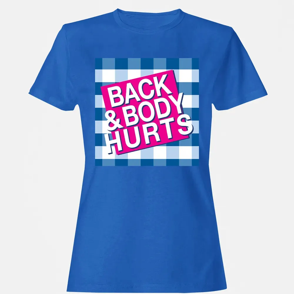 Back & Body Hurts Women's T-shirt - 14