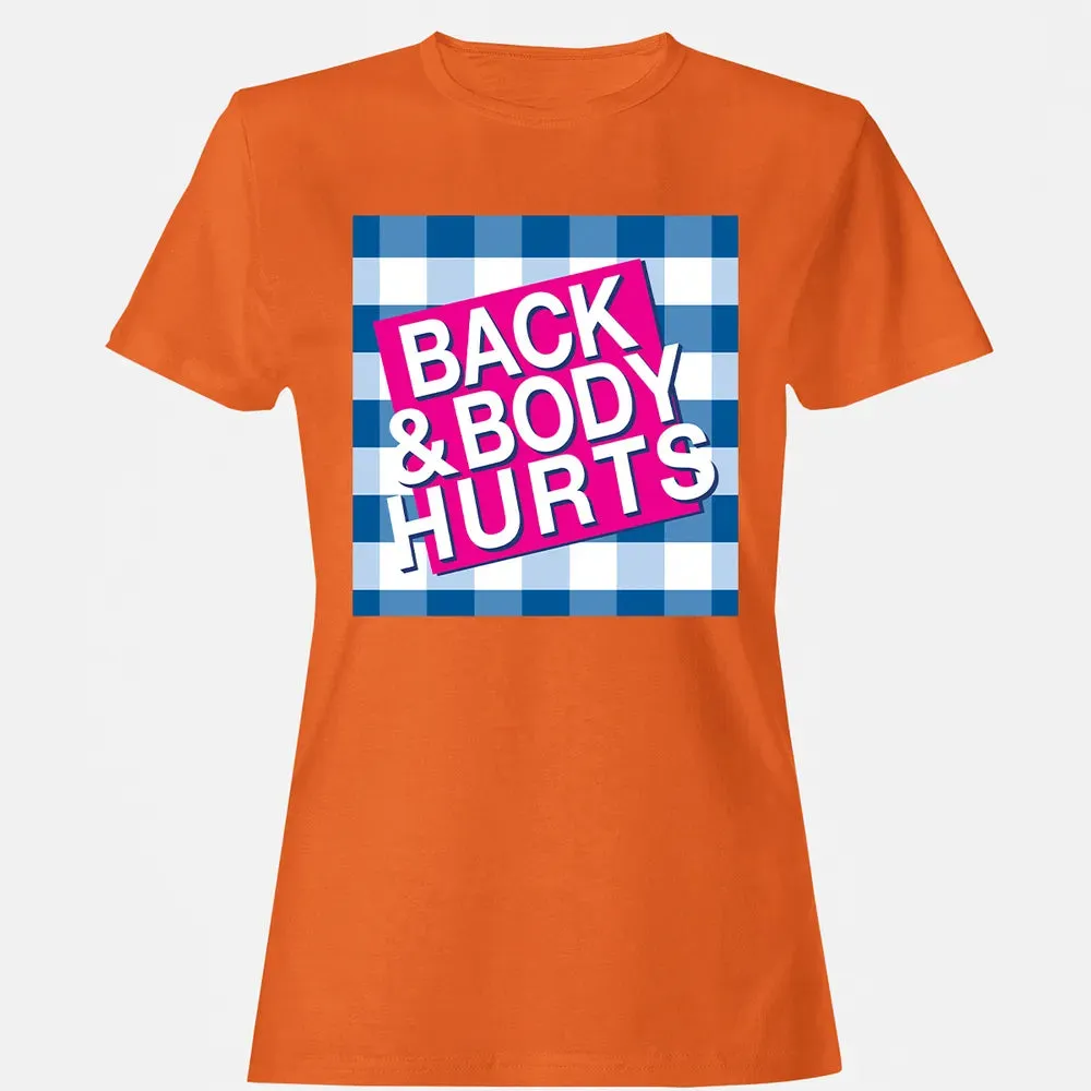 Back & Body Hurts Women's T-shirt - 11