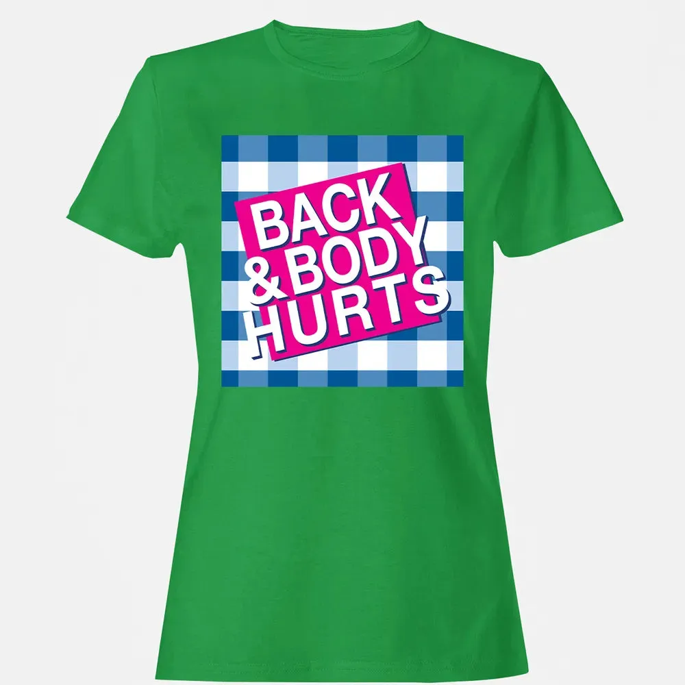 Back & Body Hurts Women's T-shirt - 7