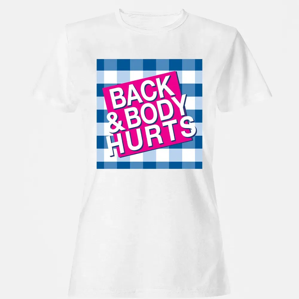 Back & Body Hurts Women's T-shirt - 16