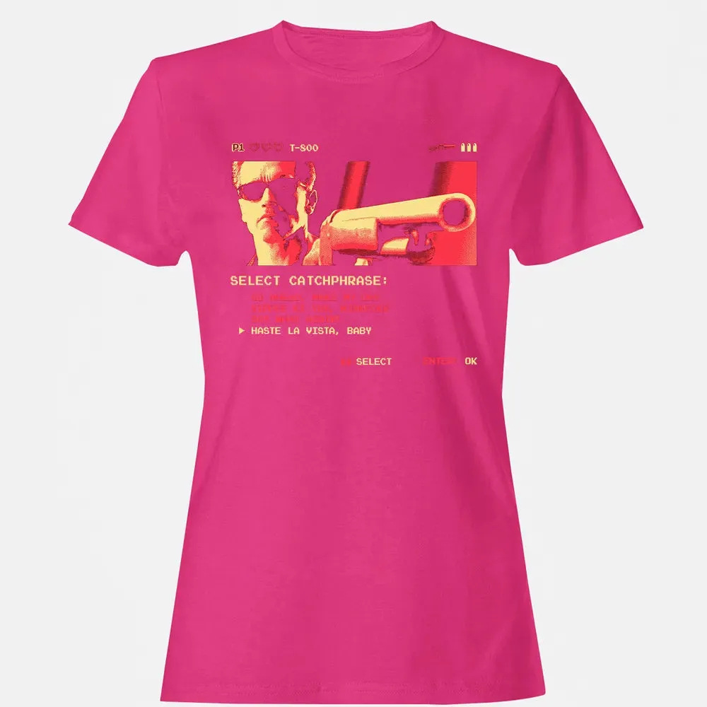 Hasta La Vista Baby Women's T-shirt - 6