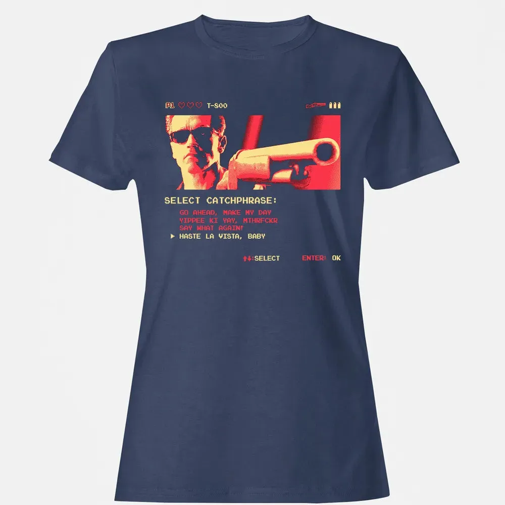 Hasta La Vista Baby Women's T-shirt - 10