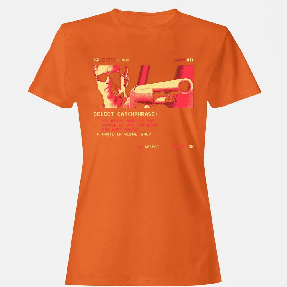 Hasta La Vista Baby Women's T-shirt - 11