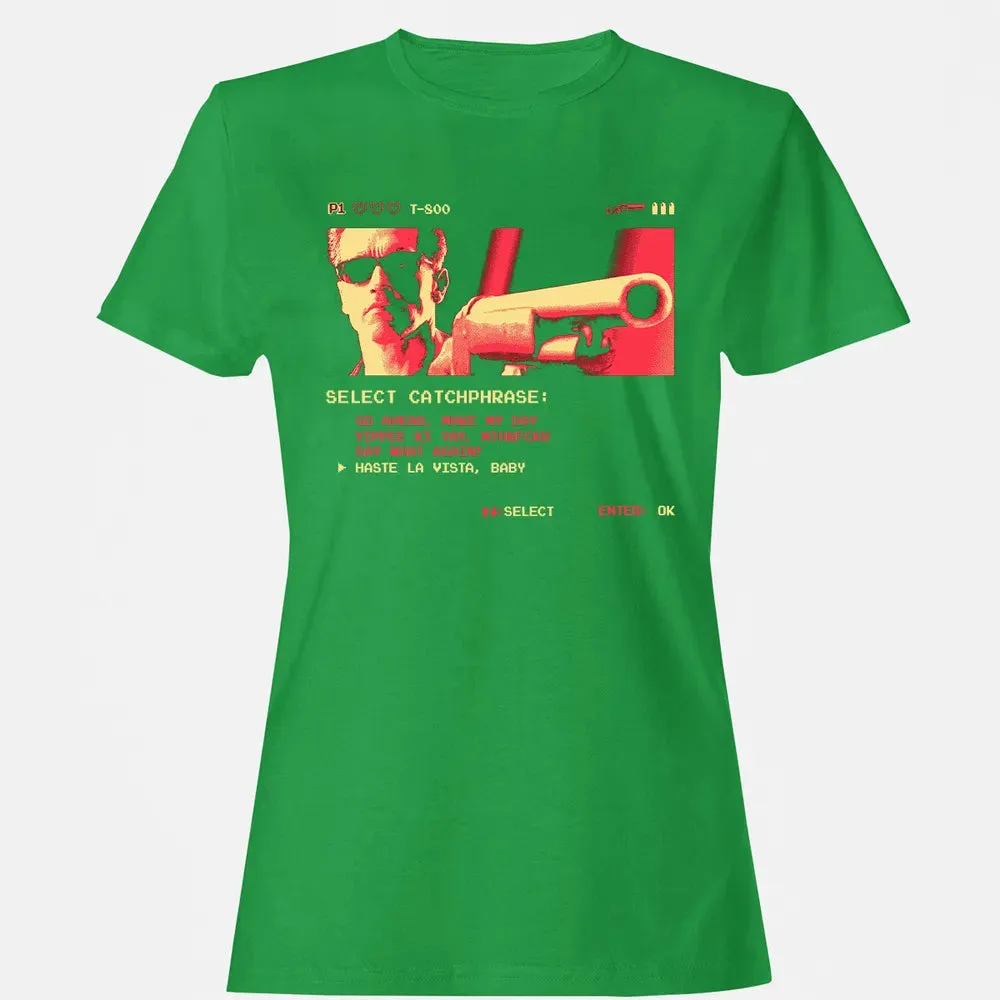 Hasta La Vista Baby Women's T-shirt - 7