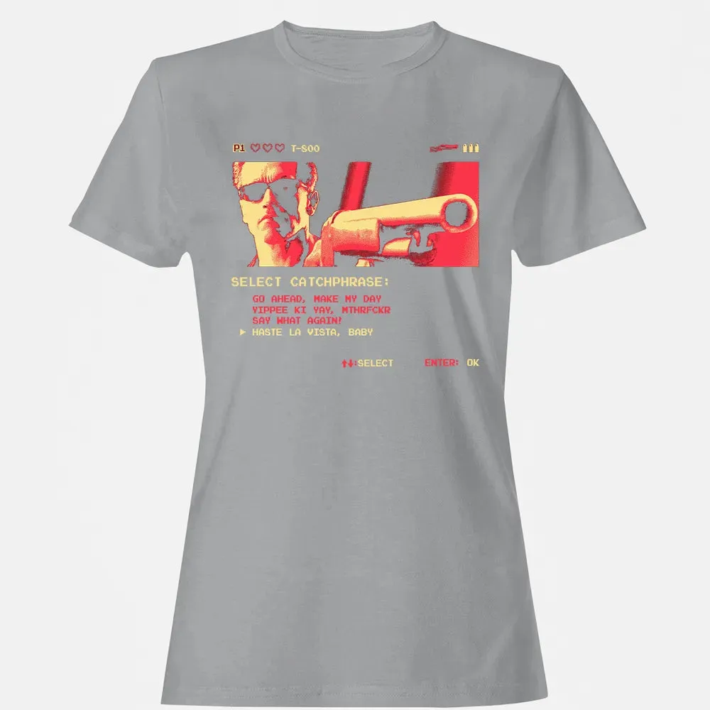Hasta La Vista Baby Women's T-shirt - 15