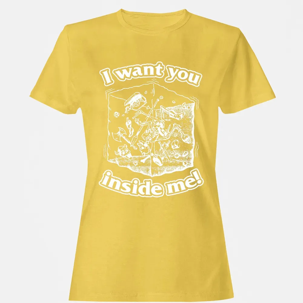 I Want You Inside Me Women's T-shirt - 4