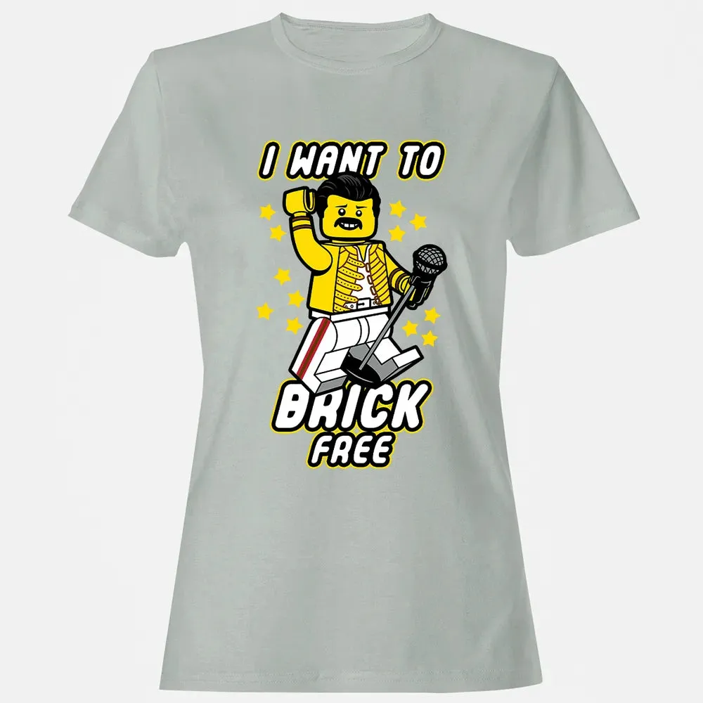 I Want to Brick Free Women's T-shirt - 2