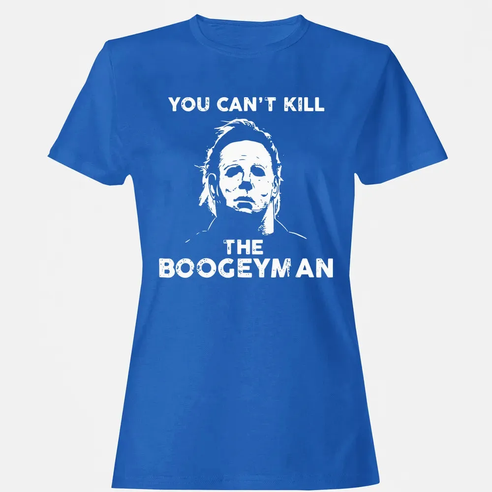 You can't kill the boogeyman Women's T-shirt - 14