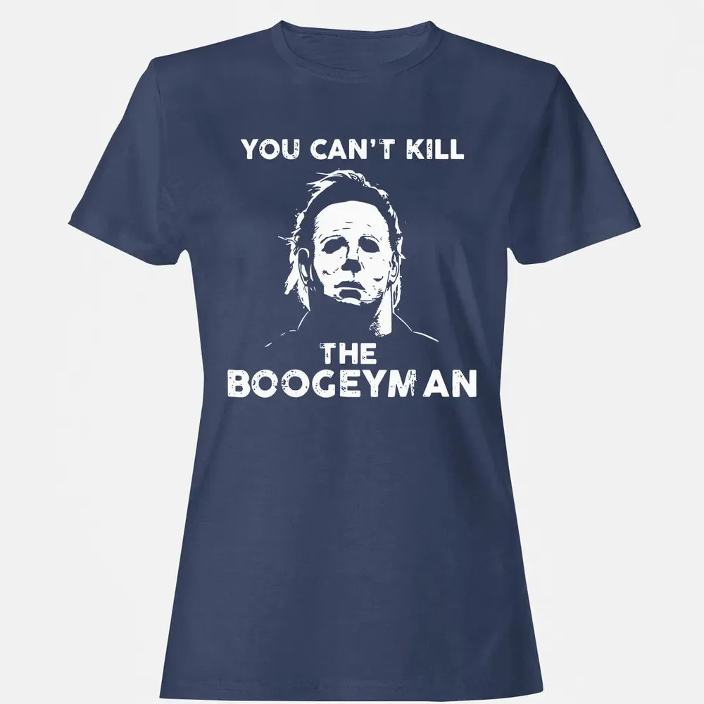 You can't kill the boogeyman Women's T-shirt - 10