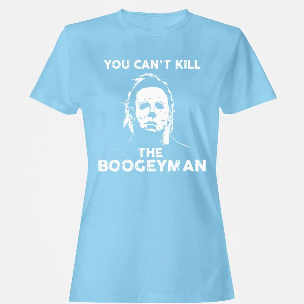 You can't kill the boogeyman Women's T-shirt - 8