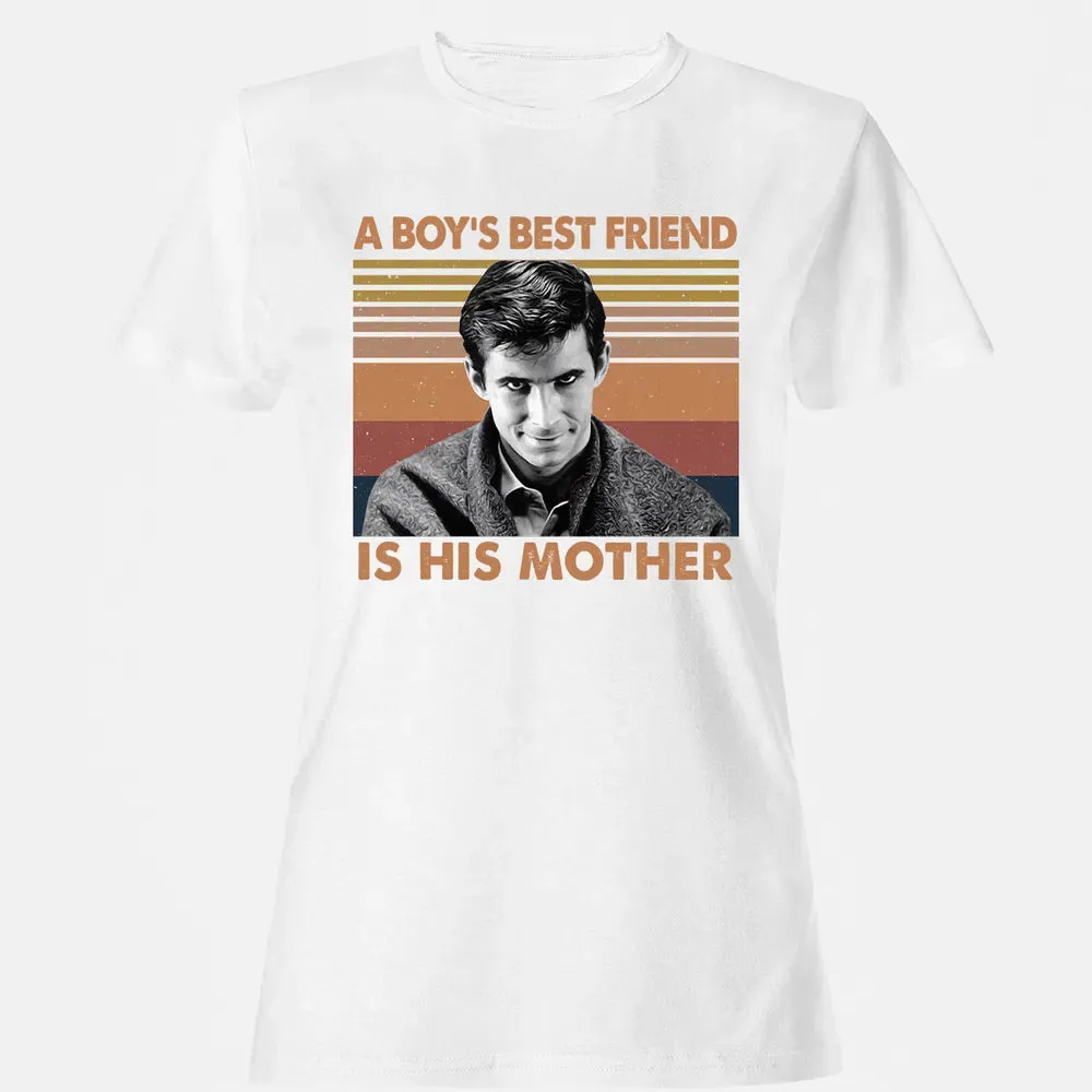 A Boy's Best Friend Is His Mother Women's T-shirt - 16