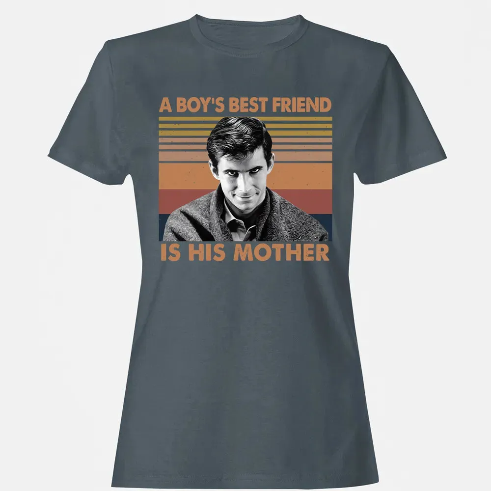A Boy's Best Friend Is His Mother Women's T-shirt - 3
