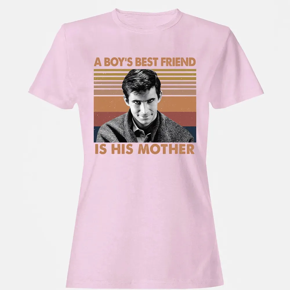 A Boy's Best Friend Is His Mother Women's T-shirt - 9