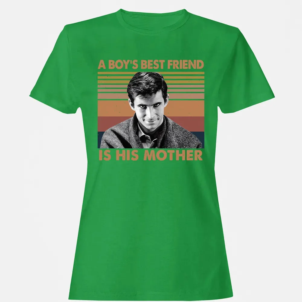A Boy's Best Friend Is His Mother Women's T-shirt - 7