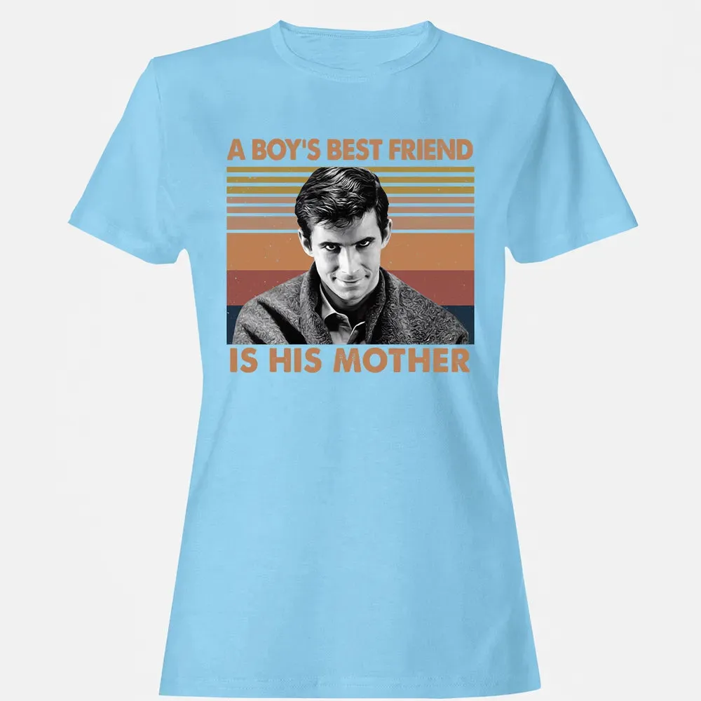 A Boy's Best Friend Is His Mother Women's T-shirt - 8