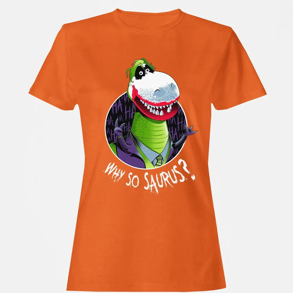 Why So Saurus? Women's T-shirt - 11