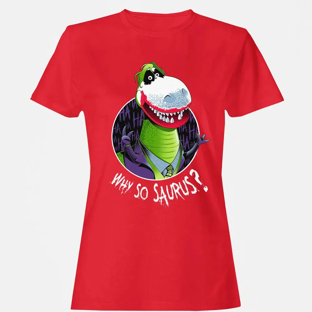 Why So Saurus? Women's T-shirt - 13
