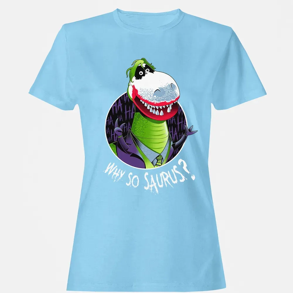 Why So Saurus? Women's T-shirt - 8