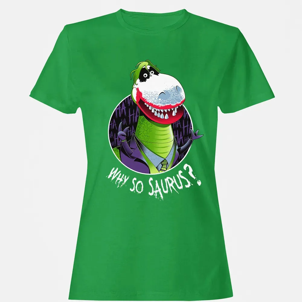 Why So Saurus? Women's T-shirt - 7