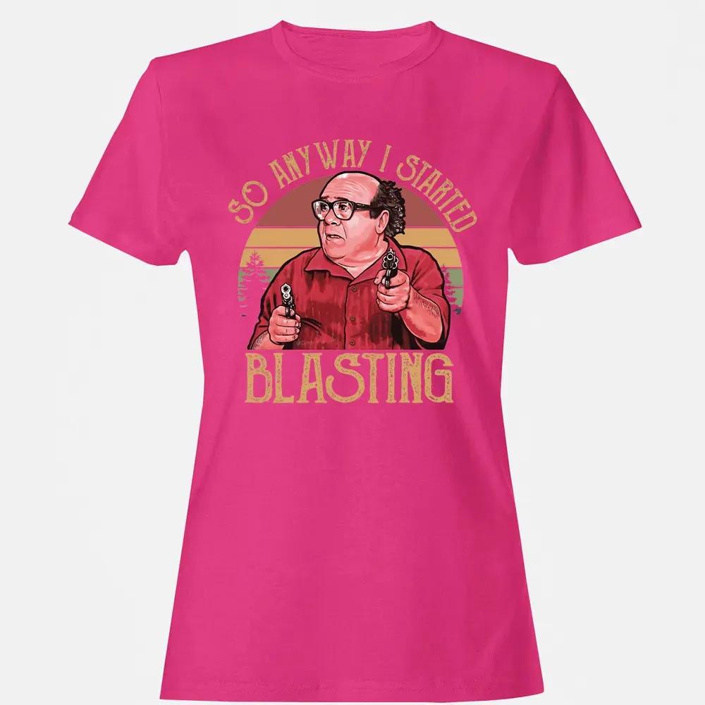 So Anyway I Started Blasting Women's T-shirt - 6