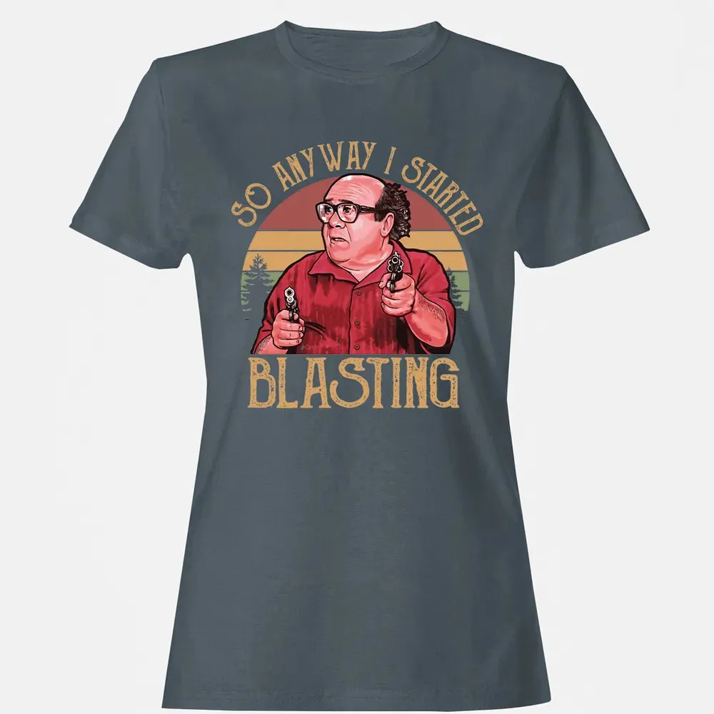 So Anyway I Started Blasting Women's T-shirt - 3