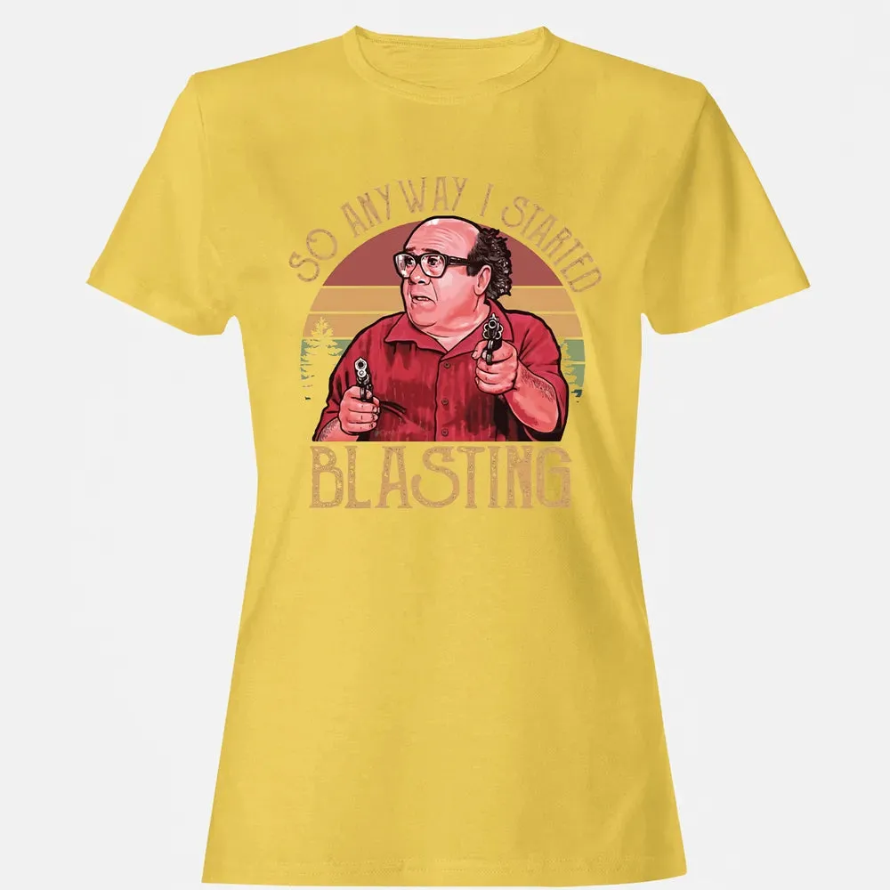 So Anyway I Started Blasting Women's T-shirt - 4