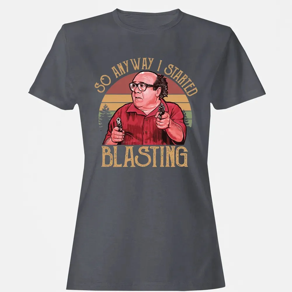So Anyway I Started Blasting Women's T-shirt - 5