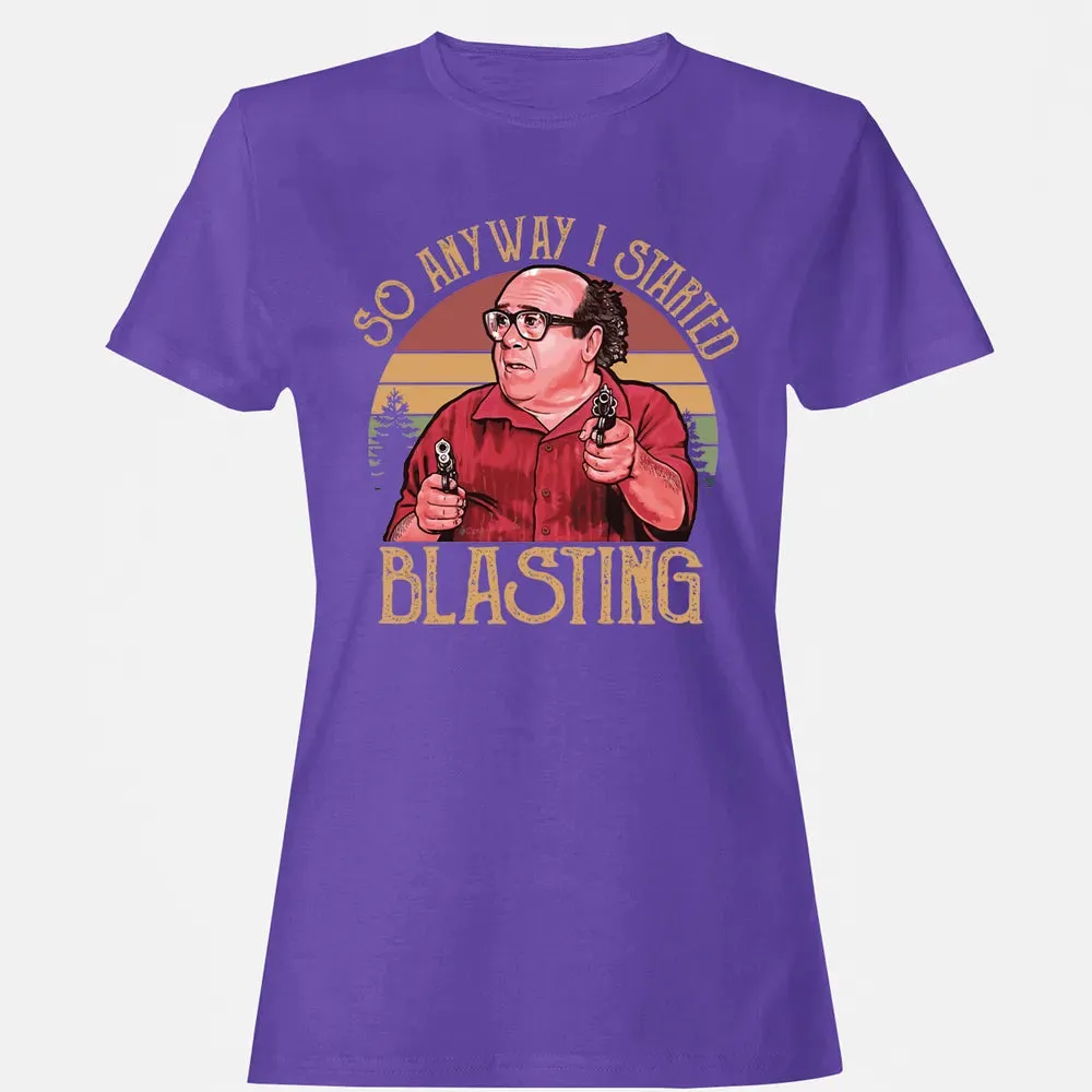 So Anyway I Started Blasting Women's T-shirt - 12