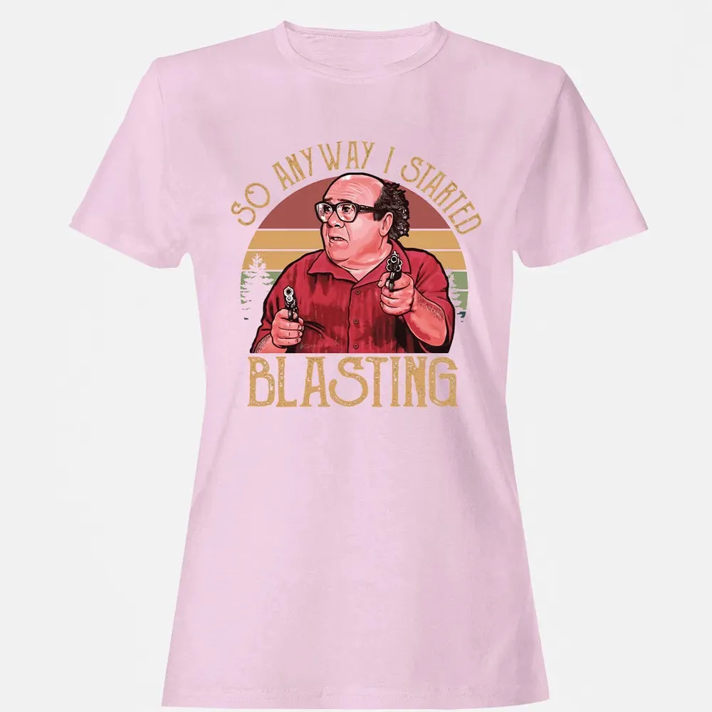 So Anyway I Started Blasting Women's T-shirt - 9