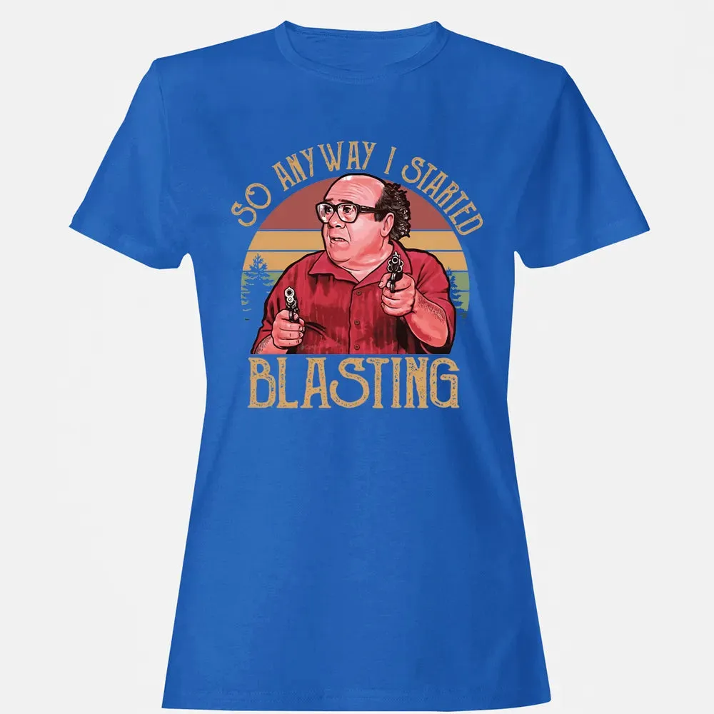 So Anyway I Started Blasting Women's T-shirt - 14