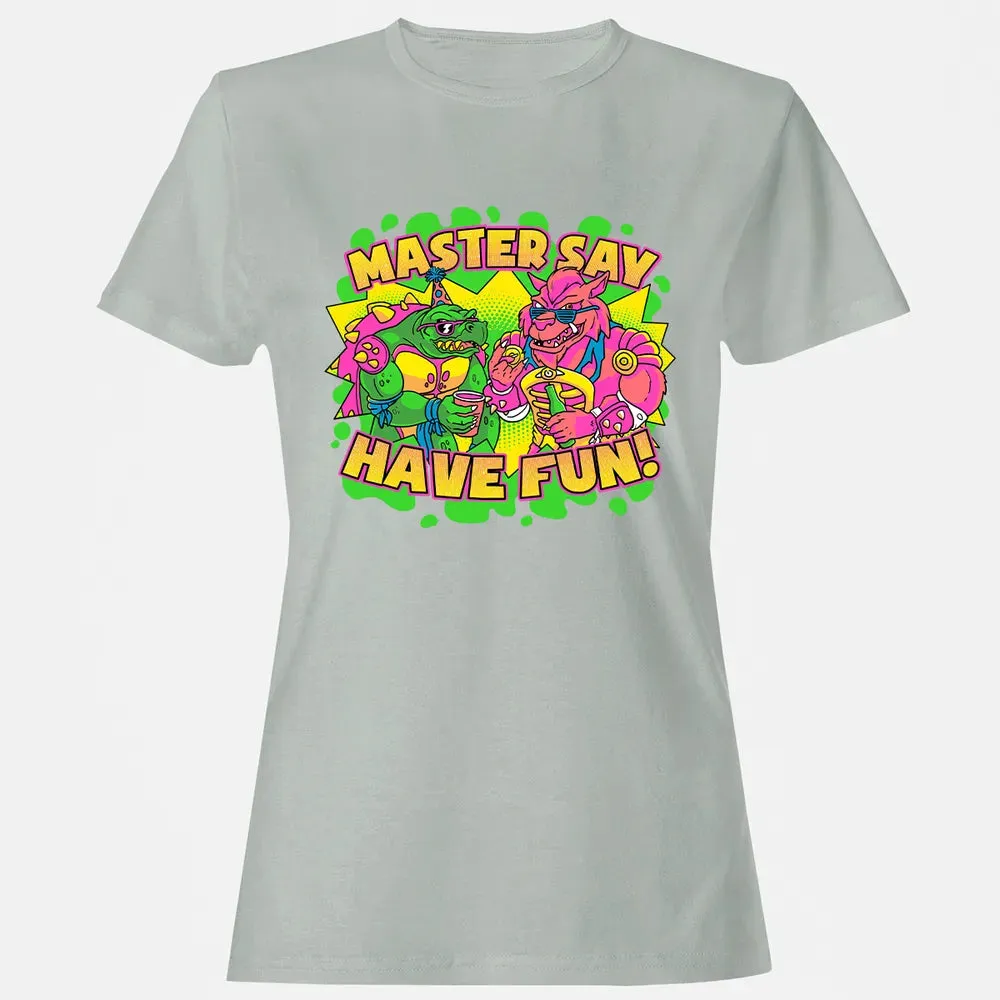 Have Fun Women's T-shirt - 2