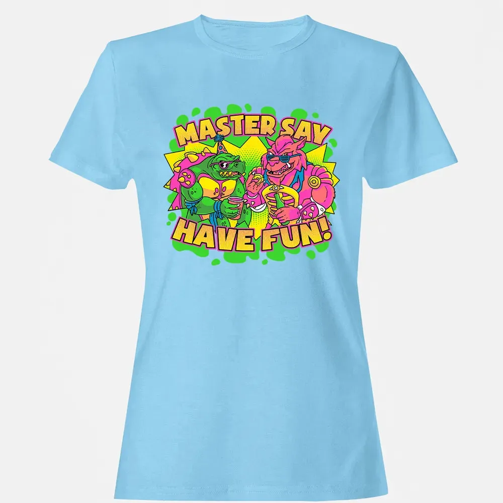 Have Fun Women's T-shirt - 8