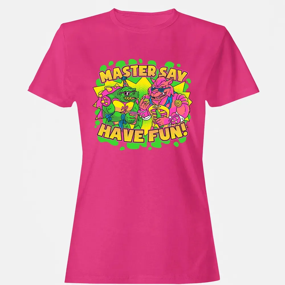 Have Fun Women's T-shirt - 6