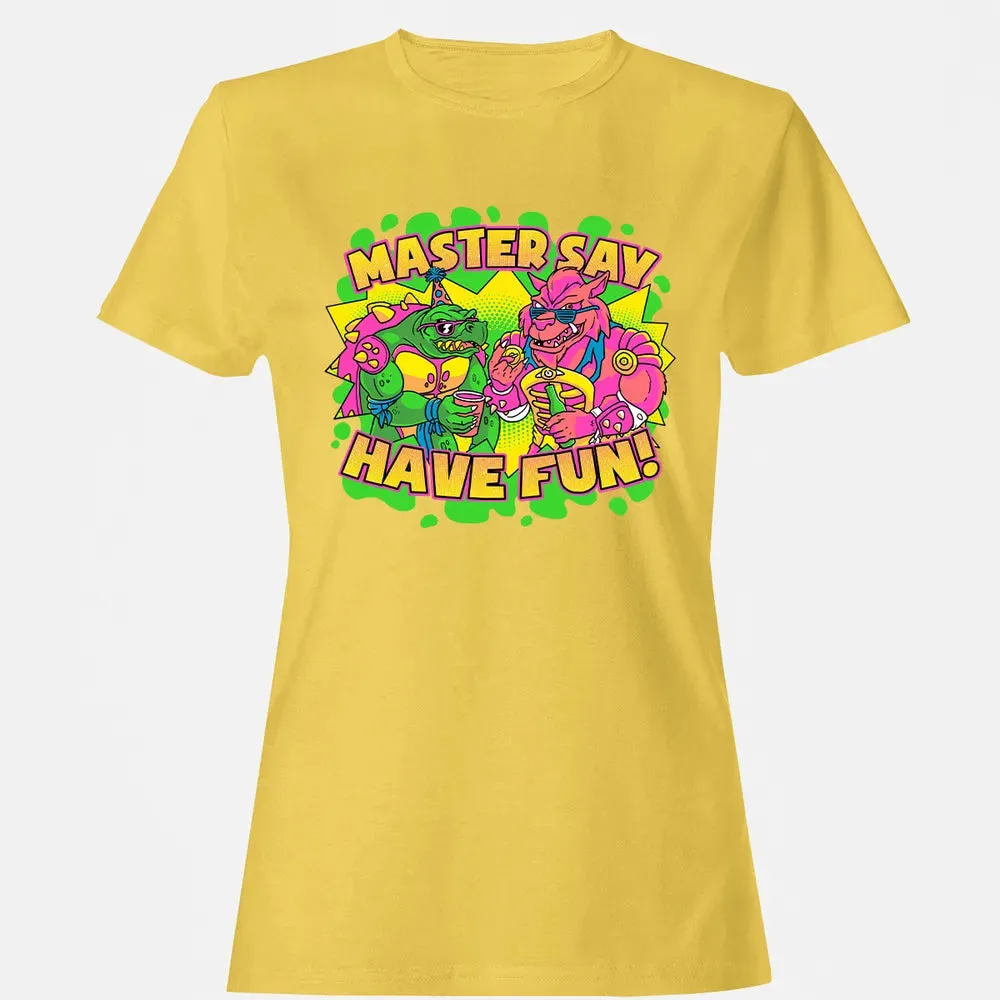 Have Fun Women's T-shirt - 4