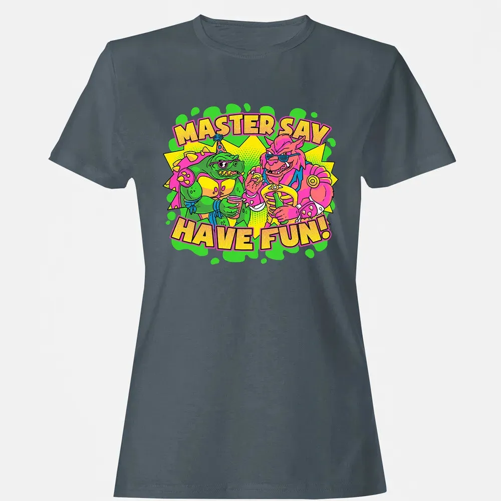 Have Fun Women's T-shirt - 3