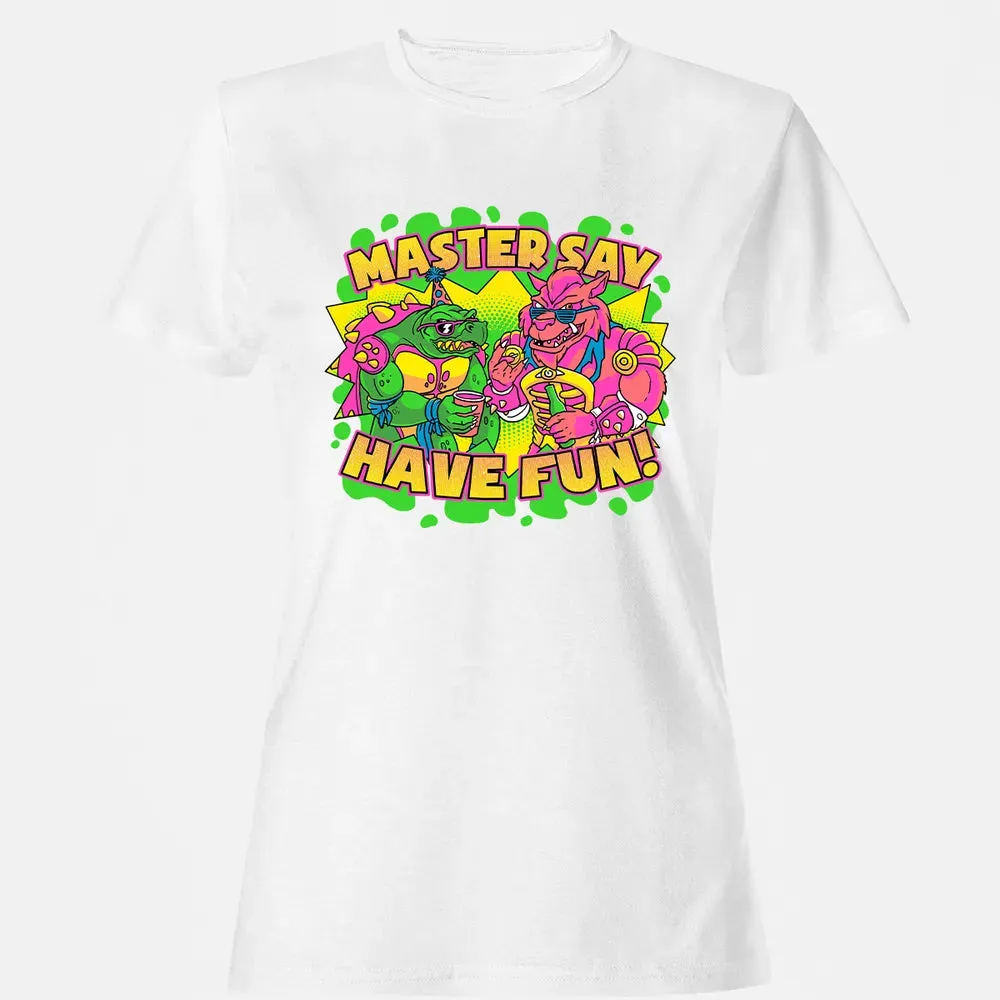 Have Fun Women's T-shirt - 16
