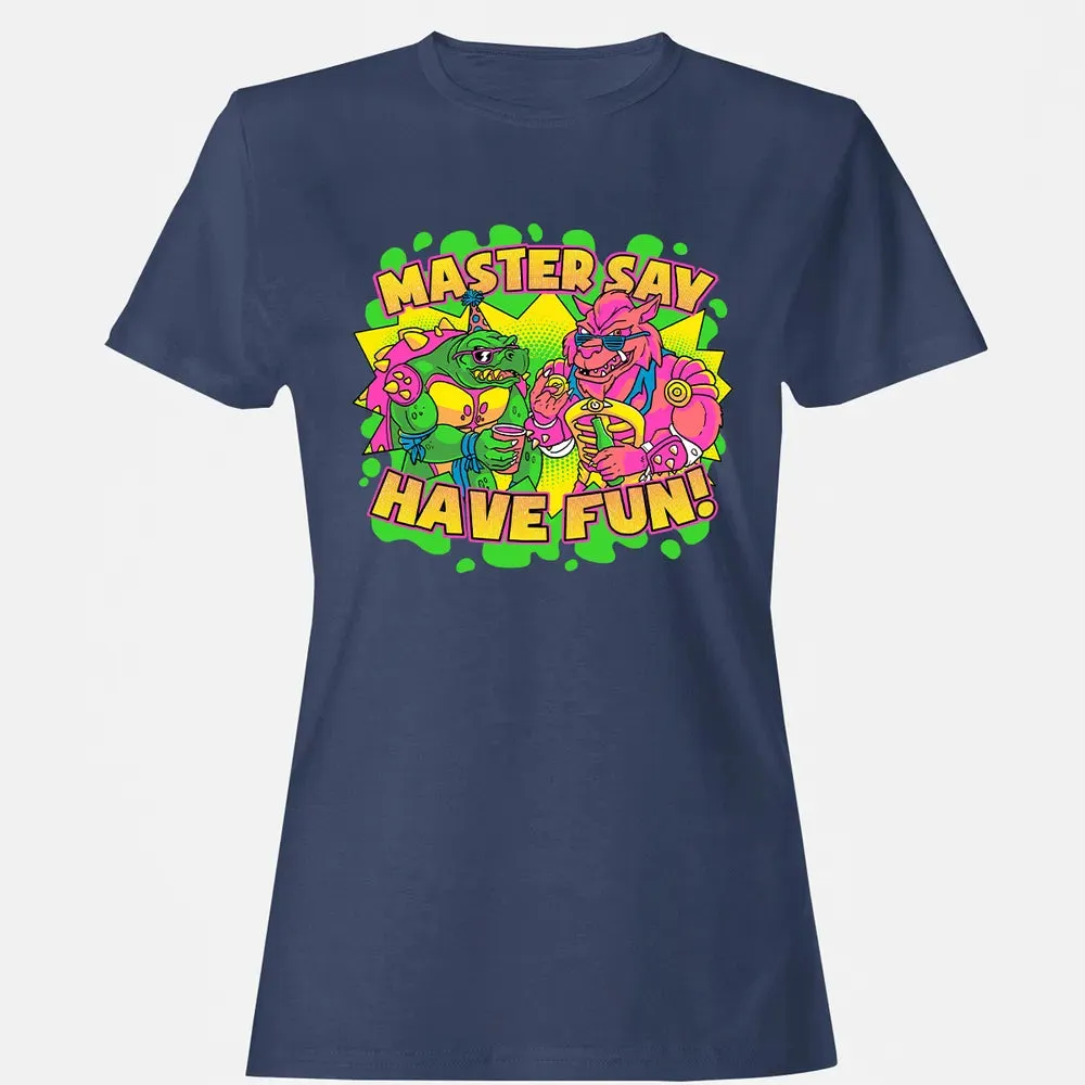 Have Fun Women's T-shirt - 10