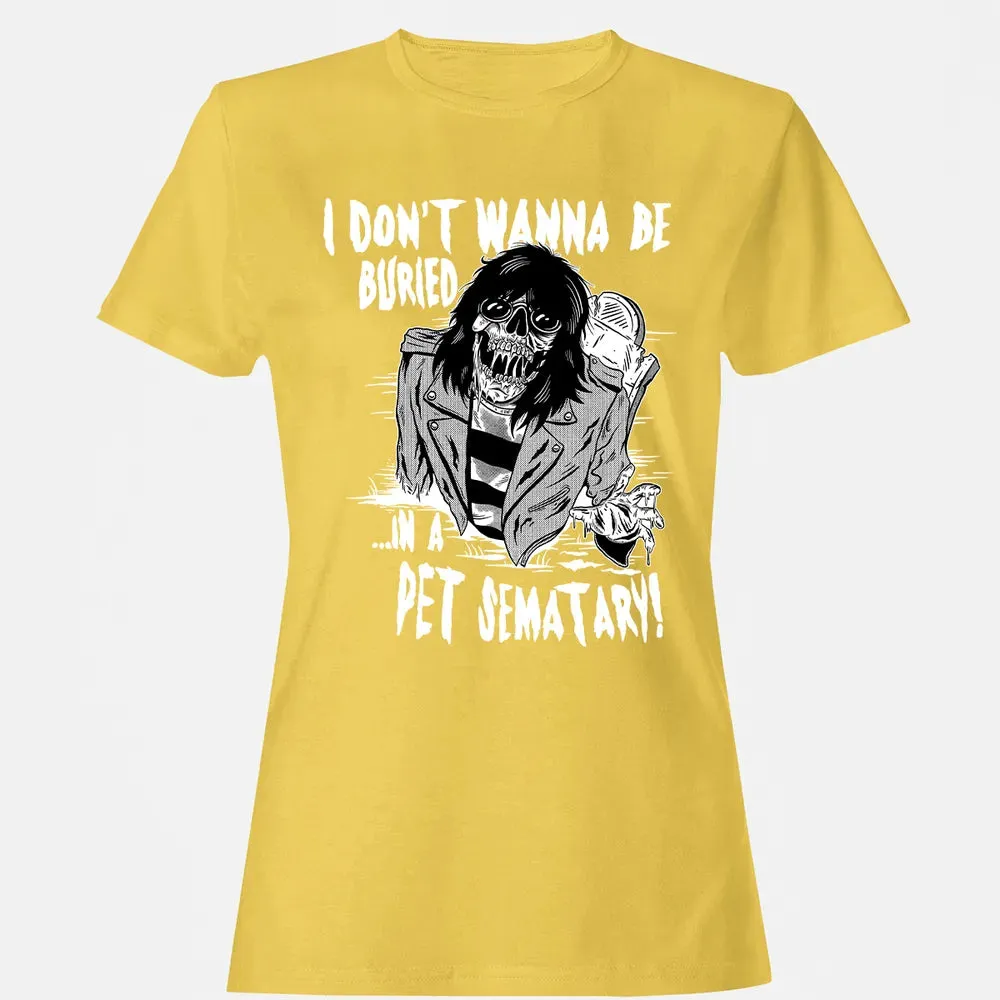 Buried In A Pet Sematary Women's T-shirt - 4