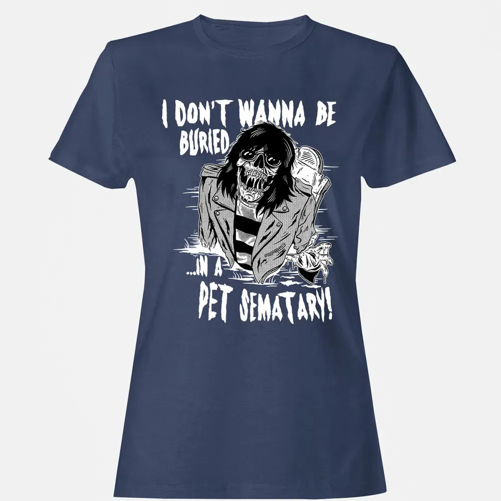 Buried In A Pet Sematary Women's T-shirt - 10