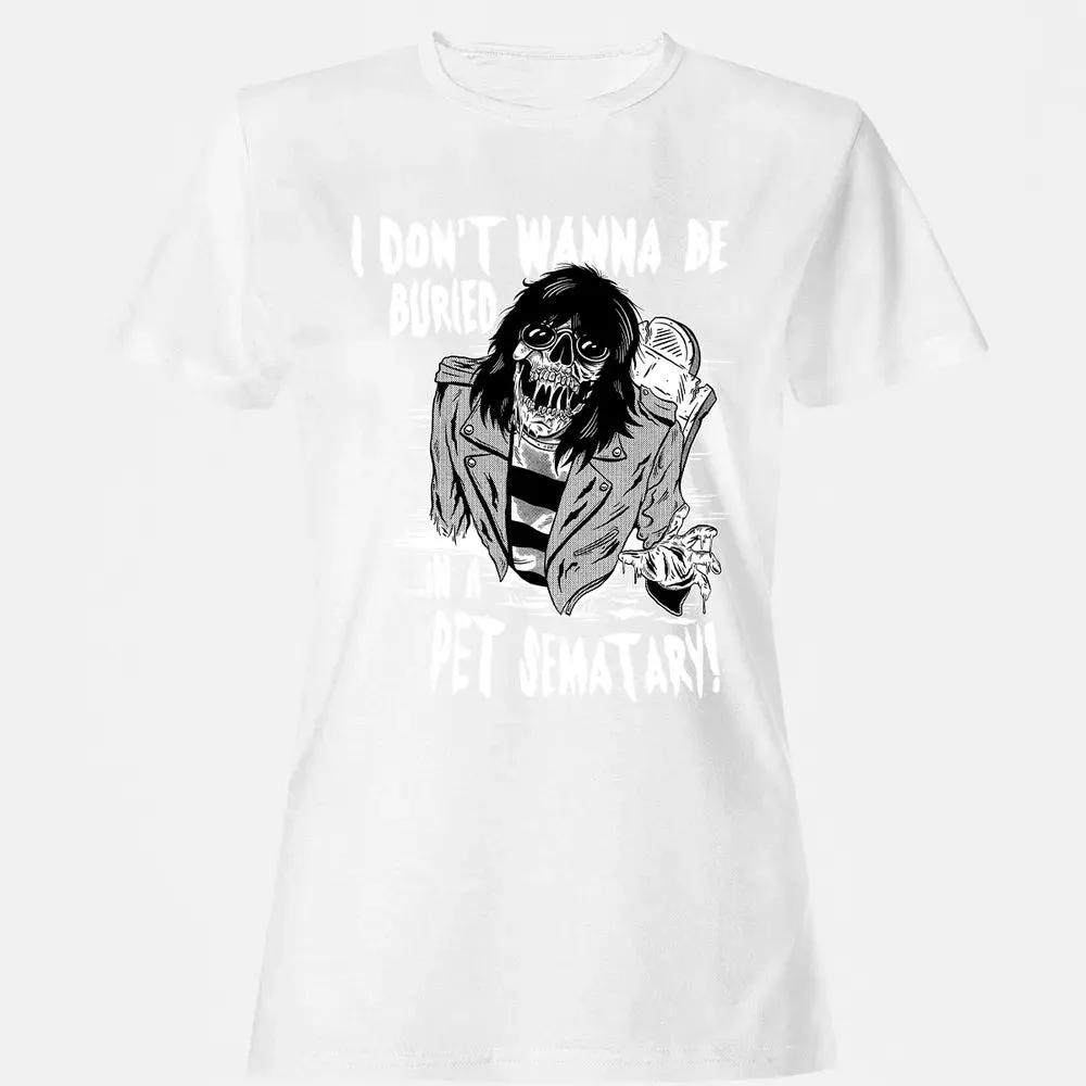 Buried In A Pet Sematary Women's T-shirt - 16